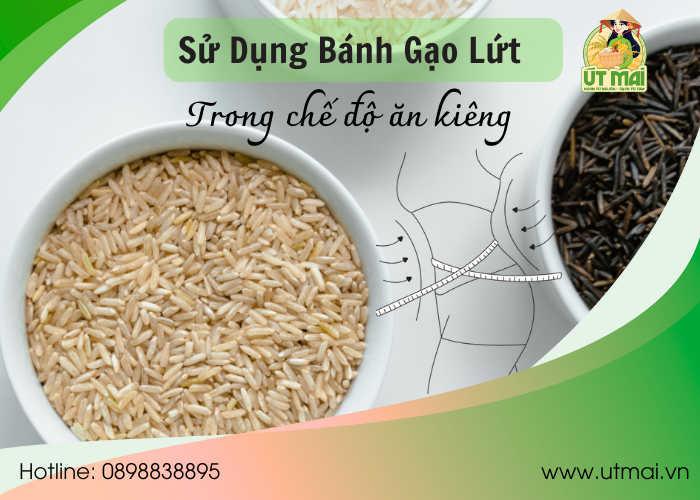 Cách Sử Dụng Bánh Gạo Lứt Trong Chế Độ Ăn Kiêng
