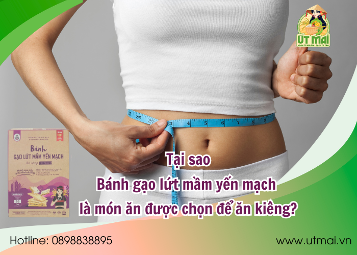 Tại sao bánh gạo lứt mầm yến mạch là món ăn được chọn để ăn kiêng?
